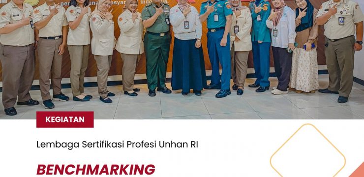 Benchmarking LSP Universitas Pertahanan RI Bersama LSP UPN “Veteran” Jakarta